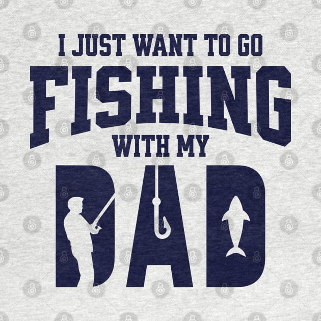 I Just Want To Go Fishing With My Dad by Norse Magic